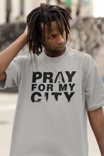 Load image into Gallery viewer, PRAY FOR MY CITY